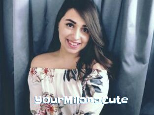 YourMilanaCute
