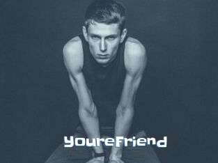 YoureFriend
