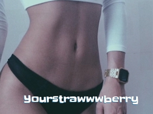 Yourstrawwwberry
