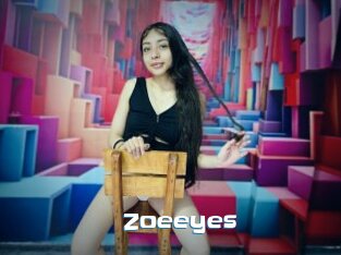 Zoeeyes